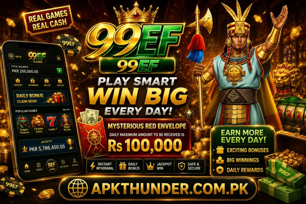 99EF Game Download latest version and Earn Real Cash